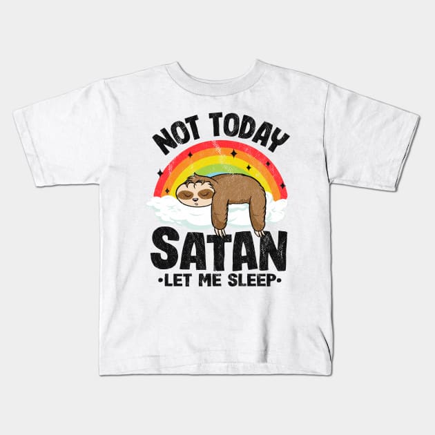 Not Today Satan Let Me Sleep Funny Death Metal Kids T-Shirt by Kuehni
